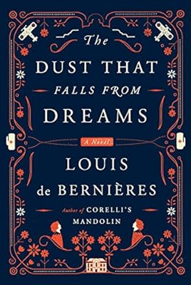 The Dust That Falls from Dreams: A Novel