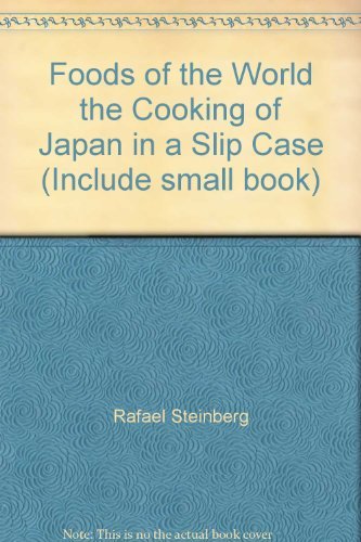 Cooking of Japan (Foods of the World) by Rafael et al. Steinberg