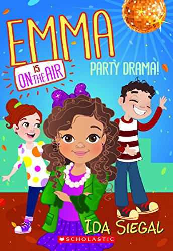 Party Drama! by Ida Siegal