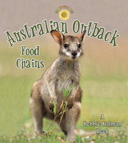 Australian Outback Food Chains by Bobbie Kalman