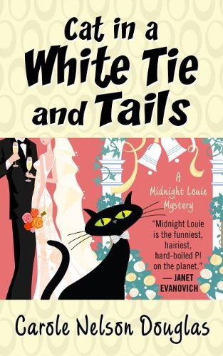 Cat in White Tie and Tails by Carole Nelson Douglas