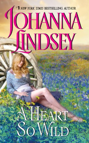 A Heart So Wild (Straton Family Book 1) by Johanna Lindsey
