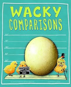 Wacky Comparisons: Wacky Ways to Compare Size