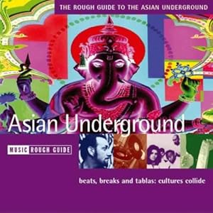 The Rough Guide to Asian Underground Music (Rough Guide World Music CDs)