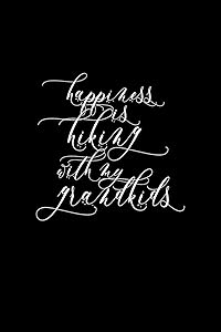 Happiness is hiking with my grandkids: 110 Game Sheets - 660 Tic-Tac-Toe Blank Games | Soft Cover Book for Kids for Traveling & Summer Vacations | ... x 22.86 cm | Single Player | Funny Great Gift