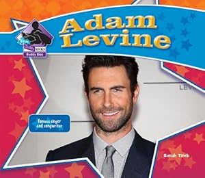 Adam Levine: Famous Singer &amp; Songwriter: Famous Singer &amp; Songwriter