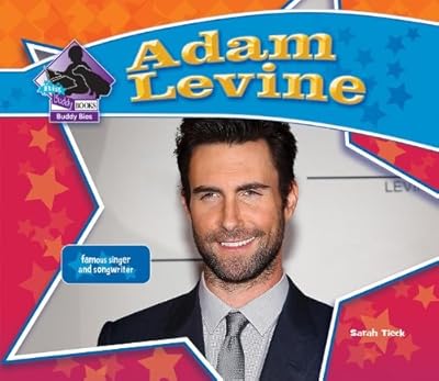 Adam Levine: Famous Singer &amp; Songwriter: Famous Singer &amp; Songwriter