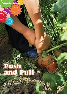 Push and Pull: Everyday Science Level 1
