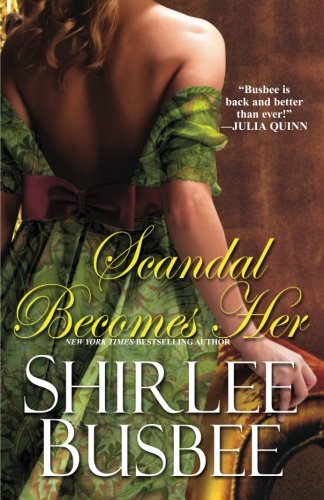 Scandal Becomes Her by Shirlee Busbee