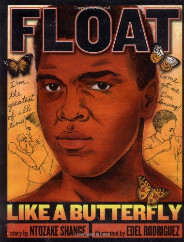 Float Like a Butterfly by Ntozake Shange