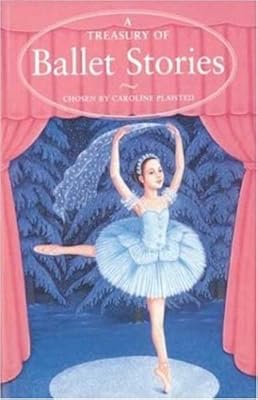 A Treasury of Ballet Stories (Treasury of Stories), Plaisted, Caroline, Used; Go
