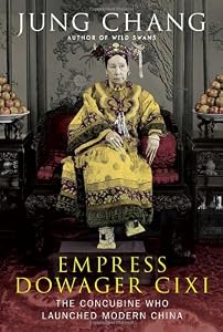 Empress Dowager Cixi: The Concubine Who Launched Modern China