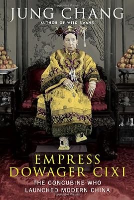 Empress Dowager Cixi: The Concubine Who Launched Modern China