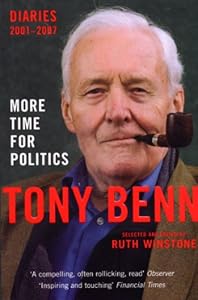 More Time for Politics: Diaries 2001-2007
