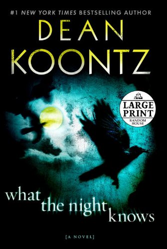 What the Night Knows: A Novel by Dean Koontz
