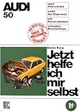 Audi 50. Jetzt helfe ich mir selbst Band 57 - Dieter Korp