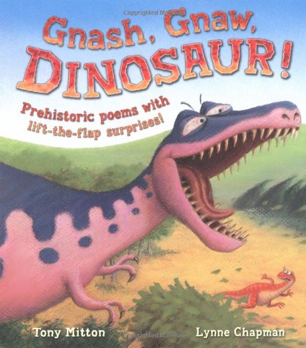 Gnash, Gnaw, Dinosaur! by Tony Mitton