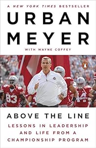 Above the Line: Lessons in Leadership and Life from a Championship Program