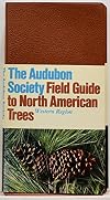 National Audubon Society Field Guide to North American Trees: Western Region