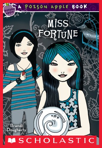 Poison Apple #3: Miss Fortune by Jane B. Mason