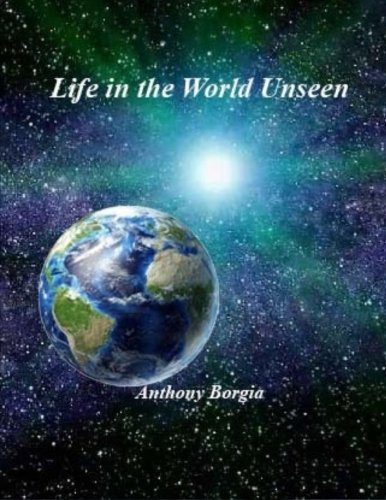 Life in the World Unseen