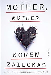 Mother, Mother: A Novel