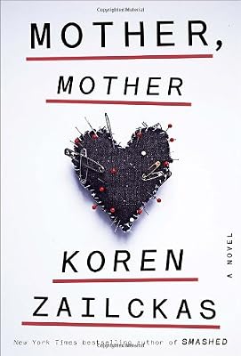 Mother, Mother: A Novel