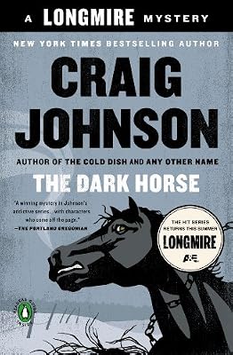 The Dark Horse: A Walt Longmire Mystery (Walt Longmire Mysteries Book 5)