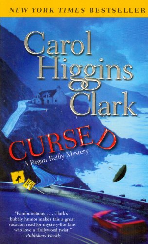 Cursed: A Regan Reilly Mystery by Carol Higgins Clark