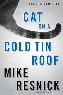 Cat on a Cold Tin Roof: An Eli Paxton Mystery