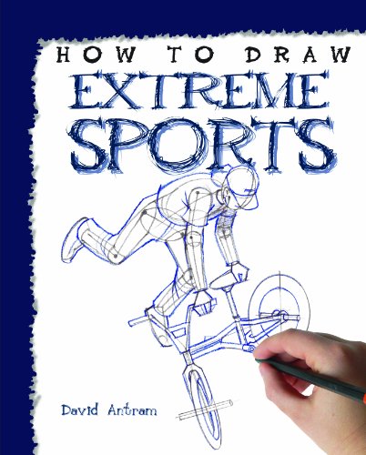 Extreme Sports (How to Draw) by David Antram