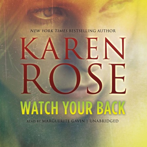 Watch Your Back by Karen Rose