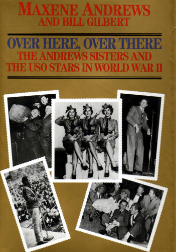 Over Here, over There: The Andrews Sisters and the Uso Stars in World War II (Zebra Books) by Andrews