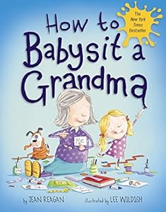 How to Babysit a Grandma