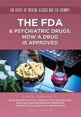 The FDA &amp; Psychiatric Drugs: How a Drug Is Approved