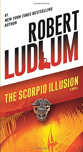 The Scorpio Illusion: A Novel by Robert Ludlum