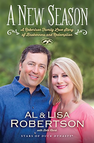 A New Season: A Robertson Family Love Story of Brokenness and Redemption by Lisa Robertson