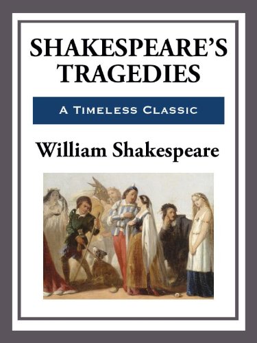 Shakespeare's Tragedies by William Shakespeare