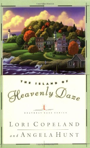 The Island of Heavenly Daze (Heavenly Daze Series #1) by Lori Copeland