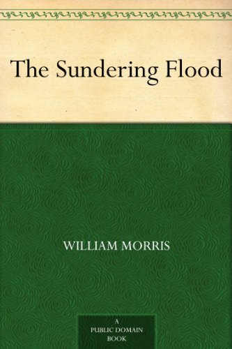 The Sundering Flood by William Morris