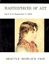 Masterpieces of Art April 21 to September 4, 1962 Seattle World's Fair