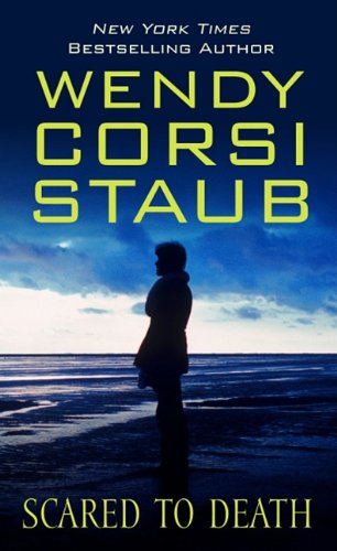 Scared to death by Wendy Corsi Staub