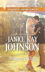 To Love a Cop by Janice Johnson