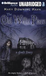 The Old Willis Place: A Ghost Story