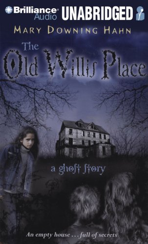 The Old Willis Place: A Ghost Story by Mary Downing Hahn