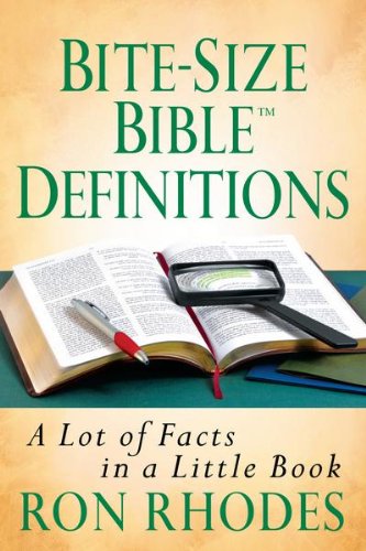 Bite-Size Bible™ Definitions (Bite-Size Bible Series) by Ron Rhodes
