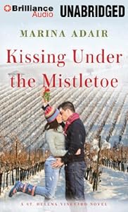 Kissing Under the Mistletoe (A St. Helena Vineyard Novel)