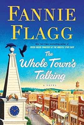 The Whole Town's Talking: A Novel