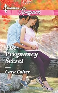 The Pregnancy Secret by Cara Colter