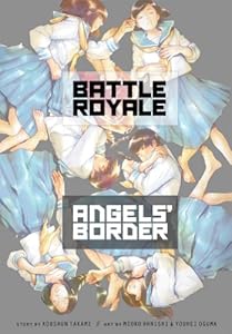 Battle Royale: Angel's Border by Koushun Takami 				  						  					 		 			  					  		                  	                   		                  			,